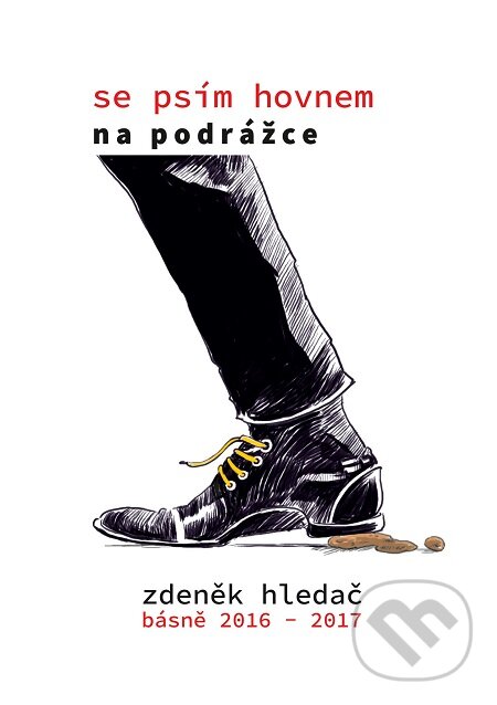 Se psím hovnem na podrážce - Zdeněk Hledač, E-knihy jedou
