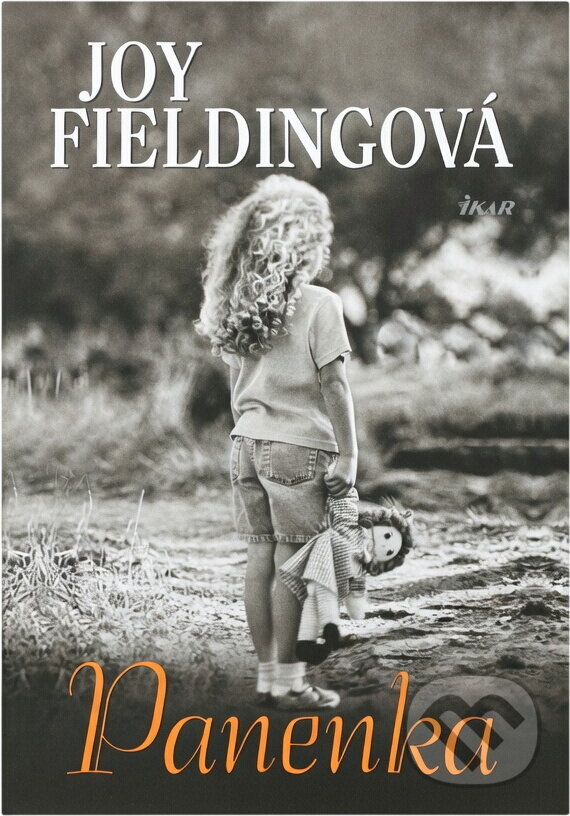 Kniha: Panenka (Joy Fieldingová a Fieldingová Joy). Ikar CZ, 2006 Kniha: Panenka (Joy Fieldingová a Fieldingová Joy). Ikar CZ, 2006