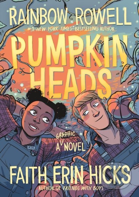 Kniha: Pumpkinheads (Rainbow Rowell). First Second, 2019 Kniha: Pumpkinheads (Rainbow Rowell). First Second, 2019