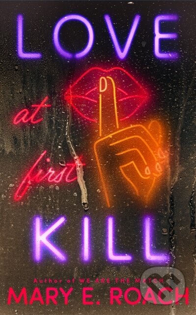 Kniha: Love at First Kill (Mary E. Roach). , 2026 Kniha: Love at First Kill (Mary E. Roach). , 2026