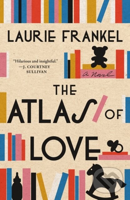 Kniha: Atlas of Love (Laurie Frankel). , 2023 Kniha: Atlas of Love (Laurie Frankel). , 2023