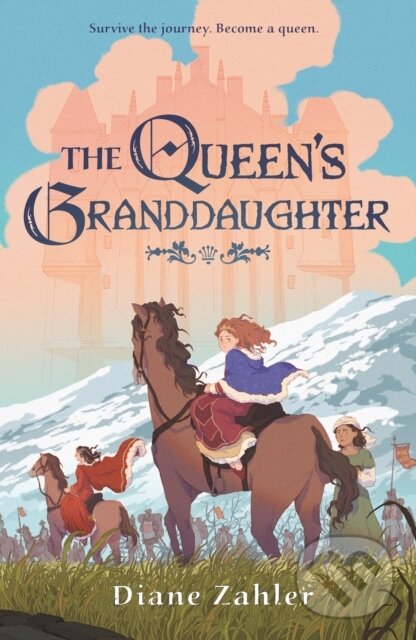 Kniha: The Queen's Granddaughter (Diane Zahler). Roaring Brook, 2026 Kniha: The Queen's Granddaughter (Diane Zahler). Roaring Brook, 2026