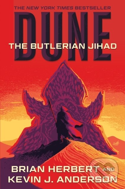Kniha: Dune: The Butlerian Jihad (Brian Herbert a Kevin J. Anderson). Tor Books, 2025 Kniha: Dune: The Butlerian Jihad (Brian Herbert a Kevin J. Anderson). Tor Books, 2025