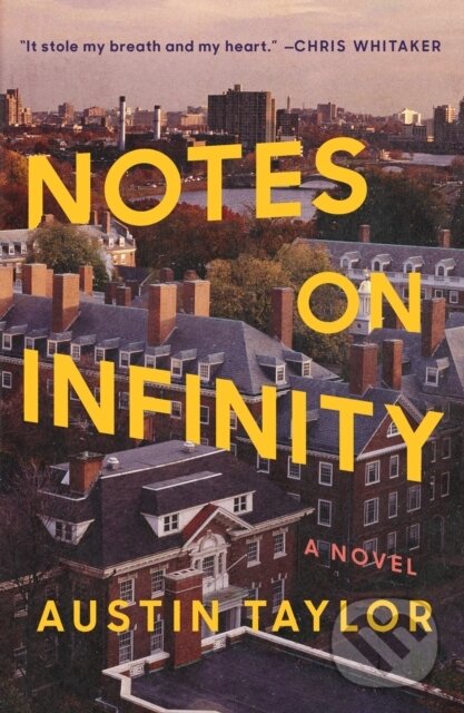 Kniha: Notes on Infinity (Austin Taylor). Celadon Books, 2026 Kniha: Notes on Infinity (Austin Taylor). Celadon Books, 2026