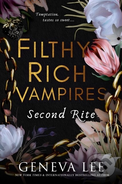 Kniha: Filthy Rich Vampires: Second Rite (Geneva Lee). , 2024 Kniha: Filthy Rich Vampires: Second Rite (Geneva Lee). , 2024