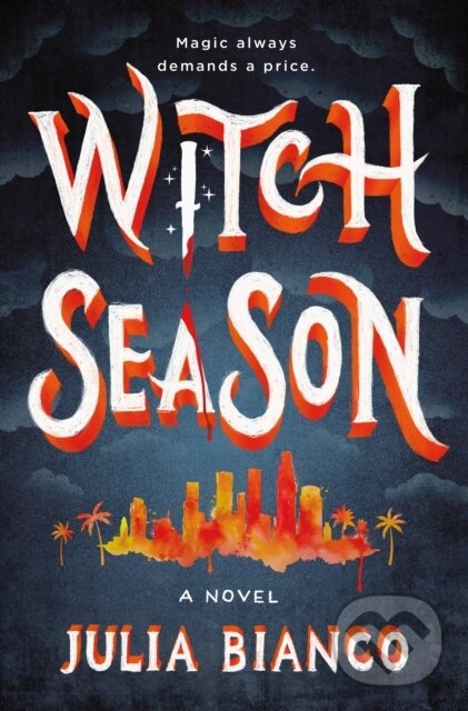 Kniha: Witch Season (Julia Bianco). St. Martin's Press, 2026 Kniha: Witch Season (Julia Bianco). St. Martin's Press, 2026