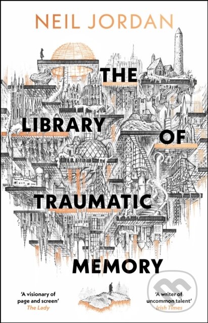 Kniha: The Library of Traumatic Memory (Neil Jordan). Head of Zeus, 2026 Kniha: The Library of Traumatic Memory (Neil Jordan). Head of Zeus, 2026