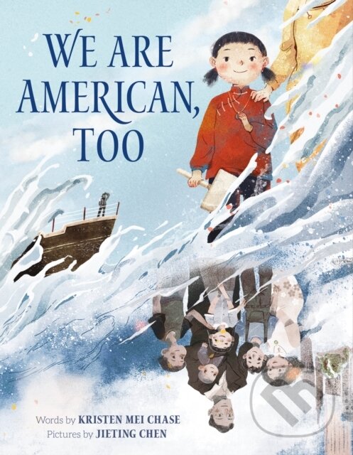 Kniha: We Are American, Too (Kristen Mei Chase). , 2025 Kniha: We Are American, Too (Kristen Mei Chase). , 2025