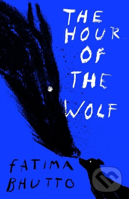 Kniha: The Hour of the Wolf (Fatima Bhutto). , 2026 Kniha: The Hour of the Wolf (Fatima Bhutto). , 2026