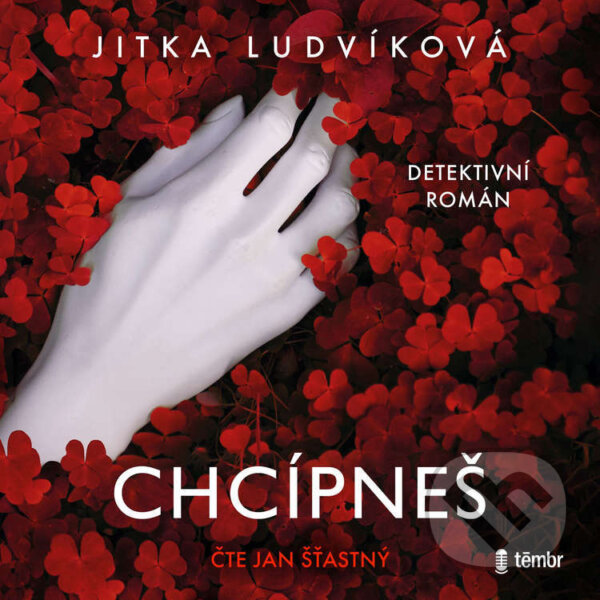 Audiokniha: Chcípneš (Jitka Ludvíková). Témbr, 2026 Audiokniha: Chcípneš (Jitka Ludvíková). Témbr, 2026