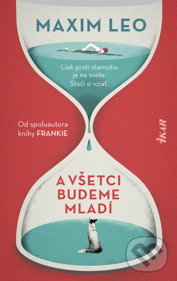E-kniha: A všetci budeme mladí (Maxim Leo). Ikar, 2026 E-kniha: A všetci budeme mladí (Maxim Leo). Ikar, 2026