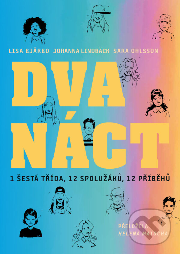 E-kniha: Dvanáct (Sara Ohlsson, Lisa Bjärbo a Joanna Lindbäck). Grada, 2026 E-kniha: Dvanáct (Sara Ohlsson, Lisa Bjärbo a Joanna Lindbäck). Grada, 2026