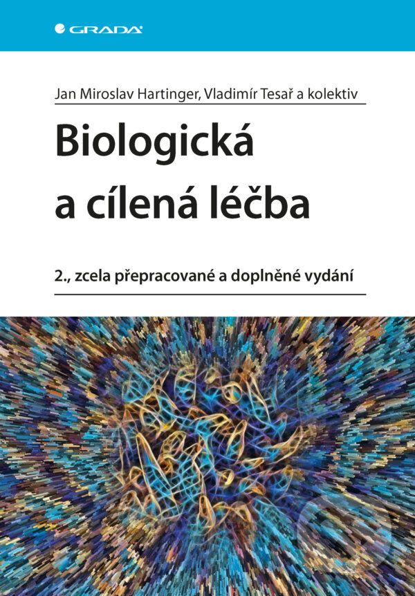 E-kniha: Biologická a cílená léčba (Jan Miroslav Hartinger a Vladimír Tesař). Grada, 2026 E-kniha: Biologická a cílená léčba (Jan Miroslav Hartinger a Vladimír Tesař). Grada, 2026