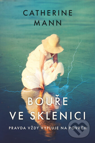 Kniha: Bouře ve sklenici (Catherine Mann). Fortuna Libri ČR, 2026 Kniha: Bouře ve sklenici (Catherine Mann). Fortuna Libri ČR, 2026