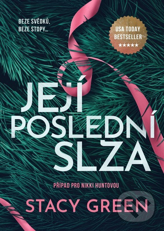 Kniha: Její poslední slza (Stacy Green). Mystery Press, 2026 Kniha: Její poslední slza (Stacy Green). Mystery Press, 2026