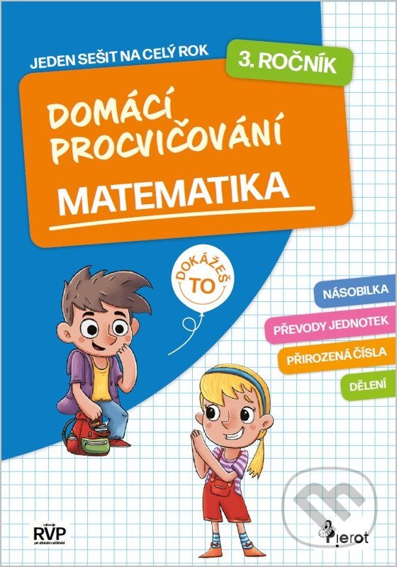 Kniha: Domácí procvičování matematika 3. ročník (Petr Šulc). Pierot, 2026 Kniha: Domácí procvičování matematika 3. ročník (Petr Šulc). Pierot, 2026
