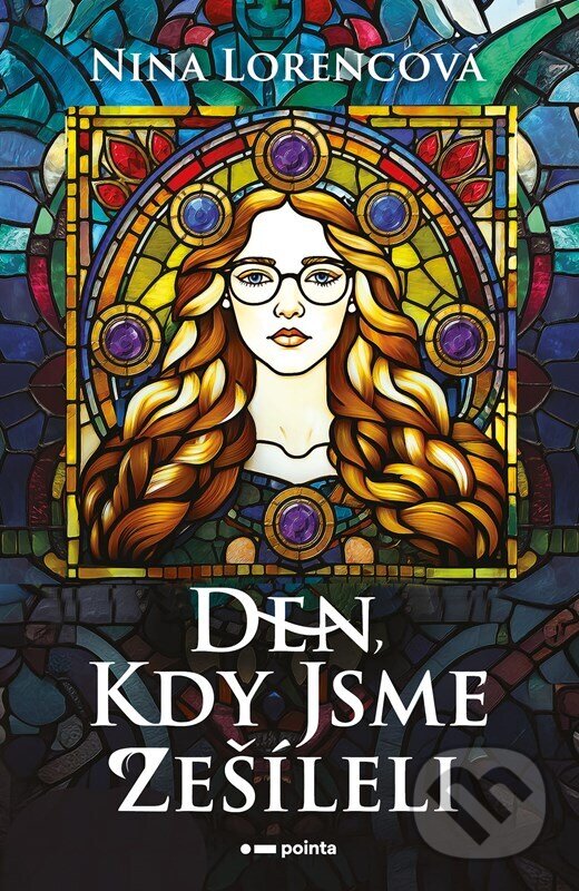 Kniha: Den, kdy jsme zešíleli (Nina Lorencová). Pointa, 2026 Kniha: Den, kdy jsme zešíleli (Nina Lorencová). Pointa, 2026