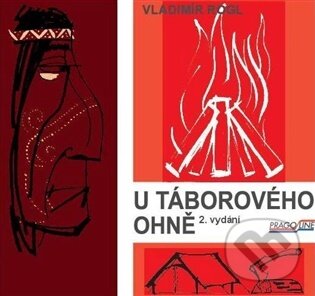 Kniha: U táborového ohně (Vladimír Rogl). Pragoline, 2026 Kniha: U táborového ohně (Vladimír Rogl). Pragoline, 2026