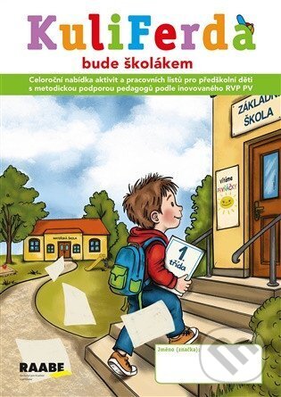 Kniha: Kuliferda bude školákem (Hana Nádvorníková, Jana Pechancová a Noemi Žárská). Raabe CZ, 2026 Kniha: Kuliferda bude školákem (Hana Nádvorníková, Jana Pechancová a Noemi Žárská). Raabe CZ, 2026