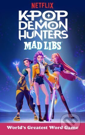 Kniha: KPop Demon Hunters Mad Libs (Brandon T. Snider). Penguin Putnam Inc, 2026 Kniha: KPop Demon Hunters Mad Libs (Brandon T. Snider). Penguin Putnam Inc, 2026