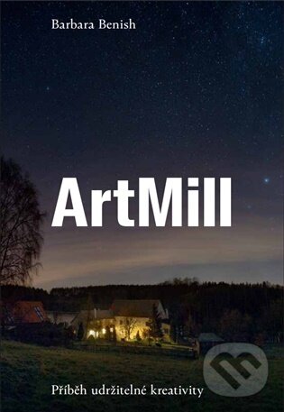 Kniha: ArtMill (Barbara Benish). Artmap, 2026 Kniha: ArtMill (Barbara Benish). Artmap, 2026