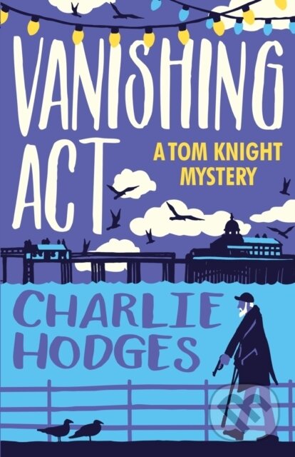 Kniha: Vanishing Act (Charles Hodges). Farrago, 2020 Kniha: Vanishing Act (Charles Hodges). Farrago, 2020