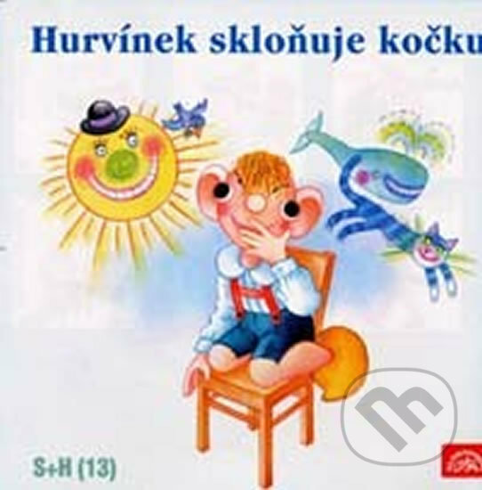 Audiokniha: Hurvínek skloňuje kočku (Helena Štáchová a Miloš Kirschner st.). Supraphon, 1999 Audiokniha: Hurvínek skloňuje kočku (Helena Štáchová a Miloš Kirschner st.). Supraphon, 1999