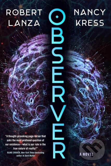 Kniha: Observer (Nancy Kress a Robert Lanza). Tor Books, 2025 Kniha: Observer (Nancy Kress a Robert Lanza). Tor Books, 2025