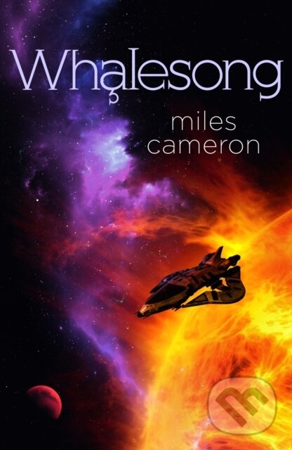 Kniha: Whalesong (Miles Cameron). Gollancz, 2026 Kniha: Whalesong (Miles Cameron). Gollancz, 2026