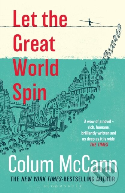 Kniha: Let the Great World Spin (Colum McCann). Bloomsbury, 2026 Kniha: Let the Great World Spin (Colum McCann). Bloomsbury, 2026