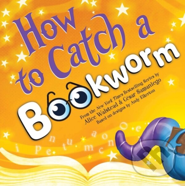 Kniha: How to Catch a Bookworm (Alice Walstead). , 2026 Kniha: How to Catch a Bookworm (Alice Walstead). , 2026