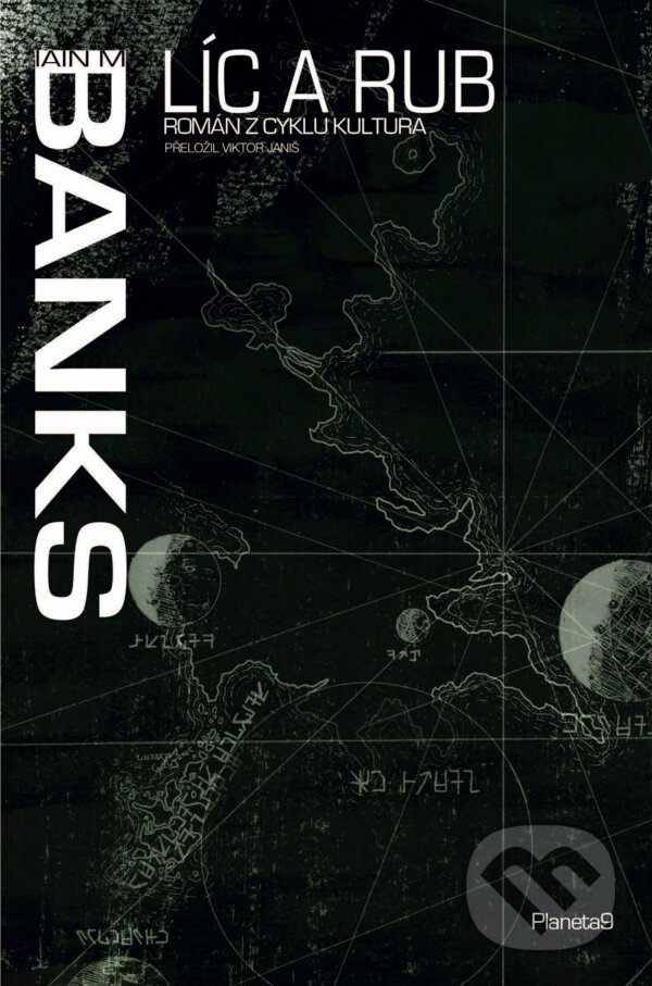 E-kniha: Líc a rub (Iain M. Banks). Planeta9, 2026 E-kniha: Líc a rub (Iain M. Banks). Planeta9, 2026