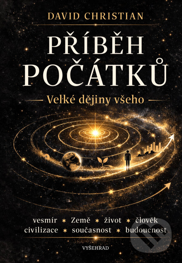 E-kniha: Příběh počátků (David Christian). Vyšehrad, 2026 E-kniha: Příběh počátků (David Christian). Vyšehrad, 2026