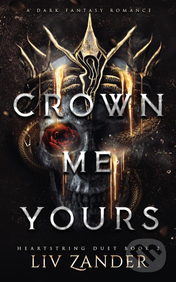 Kniha: Crown Me Yours (LIV Zander). Independently Published, 2026 Kniha: Crown Me Yours (LIV Zander). Independently Published, 2026
