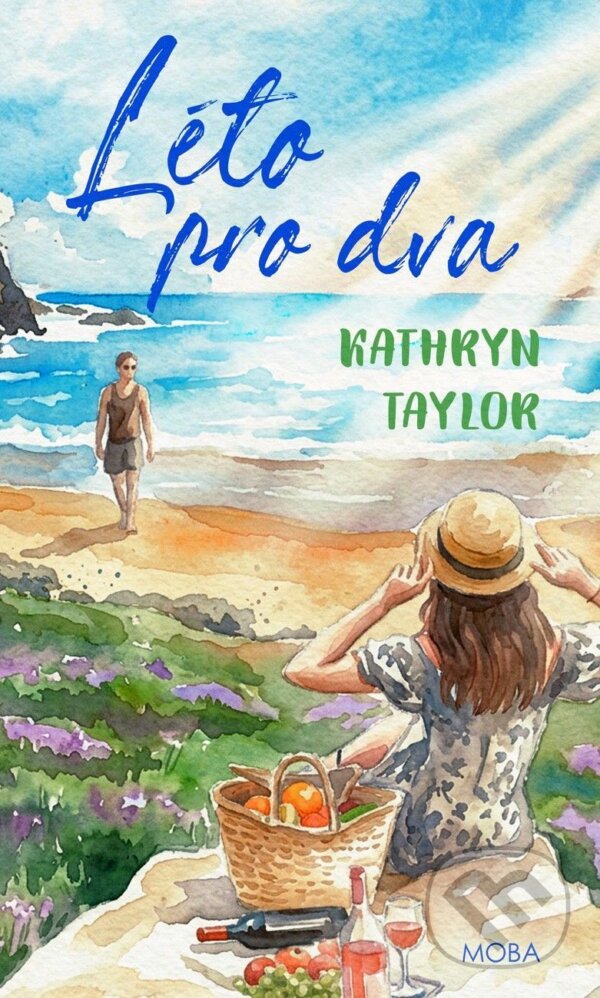 E-kniha: Léto pro dva (Kathryn Taylor). Moba, 2025 E-kniha: Léto pro dva (Kathryn Taylor). Moba, 2025