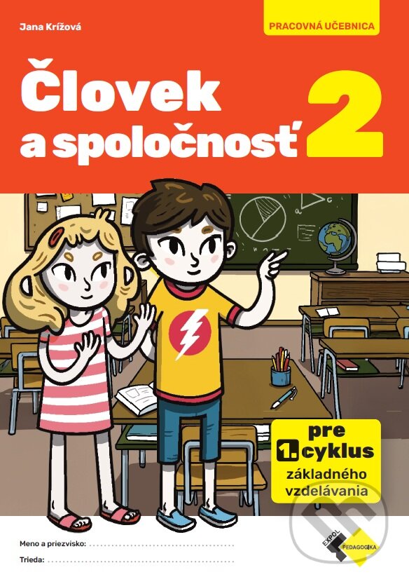 Kniha: Človek a spoločnosť 2 (Jana Krížová). Expol Pedagogika, 2026 Kniha: Človek a spoločnosť 2 (Jana Krížová). Expol Pedagogika, 2026
