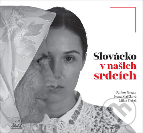 Kniha: Slovácko v našich srdcích (Dalibor Gregor a Ivana Majíčková). Ing. Dalibor Gregor, 2026 Kniha: Slovácko v našich srdcích (Dalibor Gregor a Ivana Majíčková). Ing. Dalibor Gregor, 2026