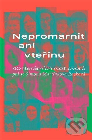 Kniha: Nepromarnit ani vteřinu (Simona Martínková-Racková). Větrné mlýny, 2026 Kniha: Nepromarnit ani vteřinu (Simona Martínková-Racková). Větrné mlýny, 2026