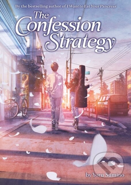 Kniha: The Confession Strategy (Light Novel) (Yoru Sumino). Airship, 2026 Kniha: The Confession Strategy (Light Novel) (Yoru Sumino). Airship, 2026