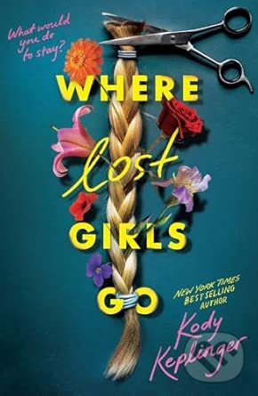 Kniha: Where Lost Girls Go (Kody Keplinger). Scholastic, 2026 Kniha: Where Lost Girls Go (Kody Keplinger). Scholastic, 2026