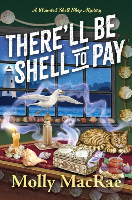 Kniha: There'll Be Shell to Pay (Molly Macrae). Kensington Publishing Corporation, 2026 Kniha: There'll Be Shell to Pay (Molly Macrae). Kensington Publishing Corporation, 2026