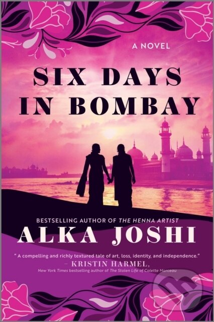 Kniha: Six Days in Bombay (Alka Joshi). Park Row, 2026 Kniha: Six Days in Bombay (Alka Joshi). Park Row, 2026
