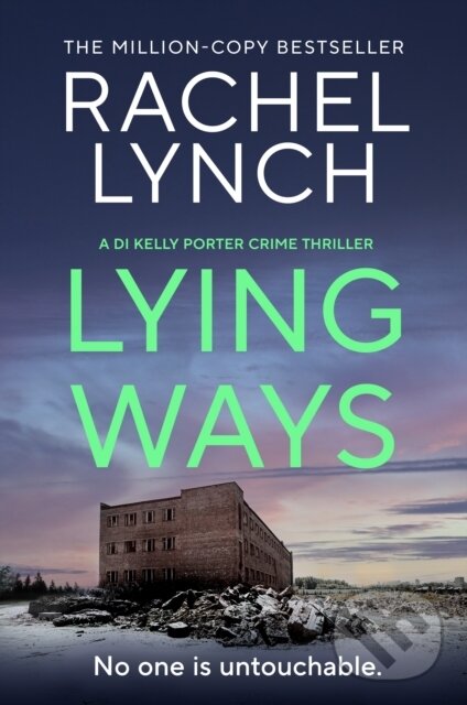 Kniha: Lying Ways (Lynch Rachel). Canelo, 2025 Kniha: Lying Ways (Lynch Rachel). Canelo, 2025
