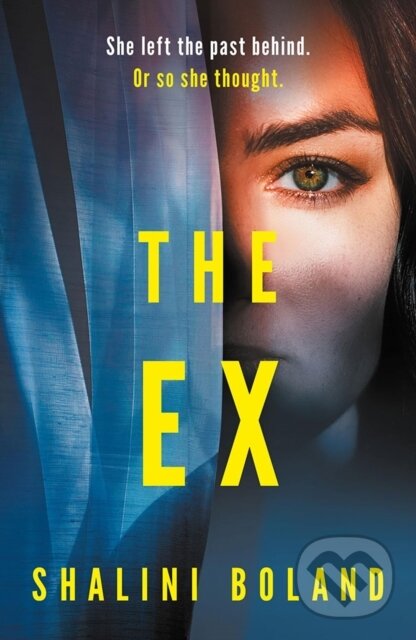Kniha: The Ex (Shalini Boland). Thomas & Mercer, 2026 Kniha: The Ex (Shalini Boland). Thomas & Mercer, 2026