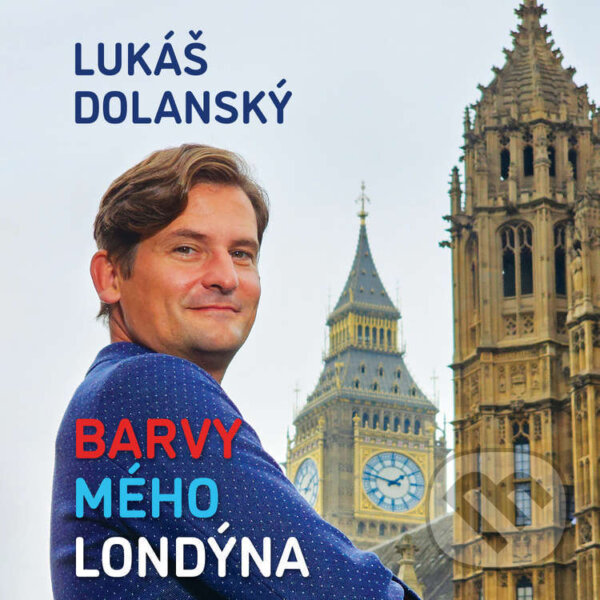 Audiokniha: Barvy mého Londýna (Lukáš Dolanský). Tympanum, 2026 Audiokniha: Barvy mého Londýna (Lukáš Dolanský). Tympanum, 2026