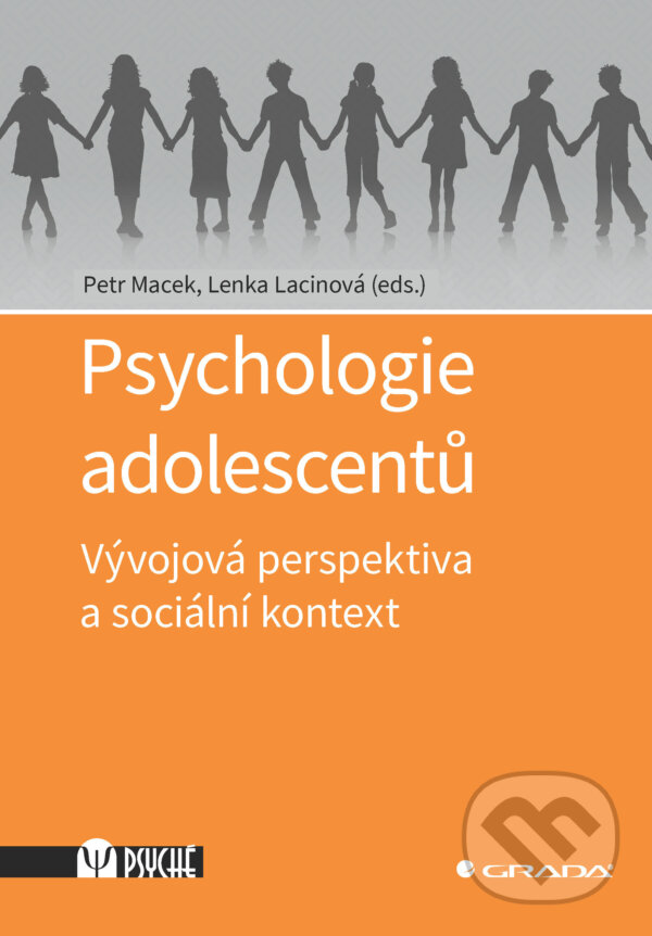 E-kniha: Psychologie adolescentů (Petr Macek a Lenka Lacinová). Grada, 2026 E-kniha: Psychologie adolescentů (Petr Macek a Lenka Lacinová). Grada, 2026