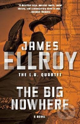 Kniha: Big Nowhere (James Ellroy). Random House, 2025 Kniha: Big Nowhere (James Ellroy). Random House, 2025