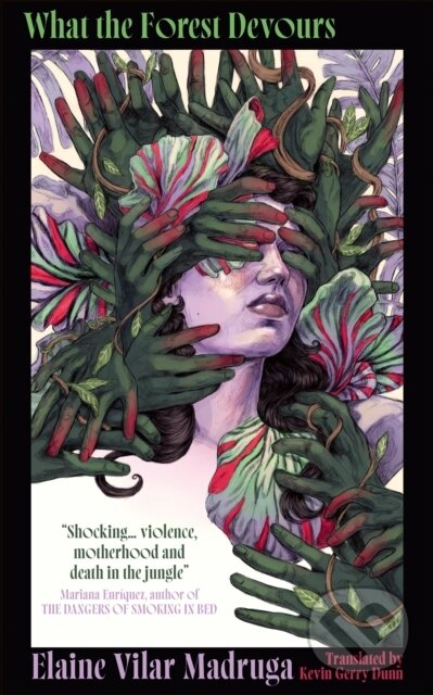Kniha: What the Forest Devours (Elaine Vilar Madruga). HarperCollins Publishers, 2026 Kniha: What the Forest Devours (Elaine Vilar Madruga). HarperCollins Publishers, 2026
