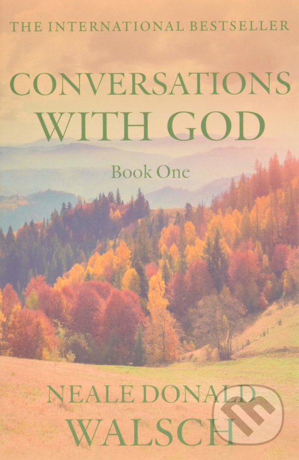 Kniha: Conversations With God (Neale Donald Walsch). Hodder Paperback, 1997 Kniha: Conversations With God (Neale Donald Walsch). Hodder Paperback, 1997