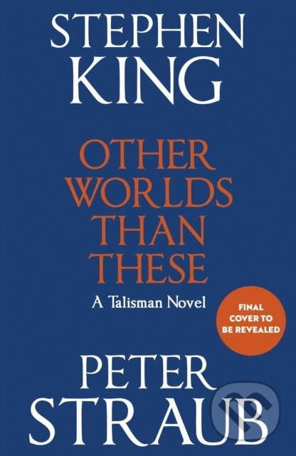 Kniha: Other Worlds Than These (Stephen King). Hodder and Stoughton, 2026 Kniha: Other Worlds Than These (Stephen King). Hodder and Stoughton, 2026